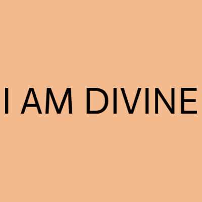 I AM DIVINE Design