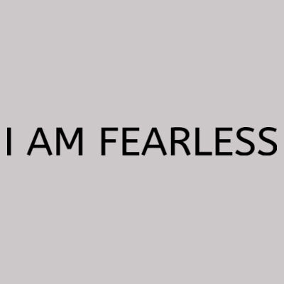 I am fearless Design
